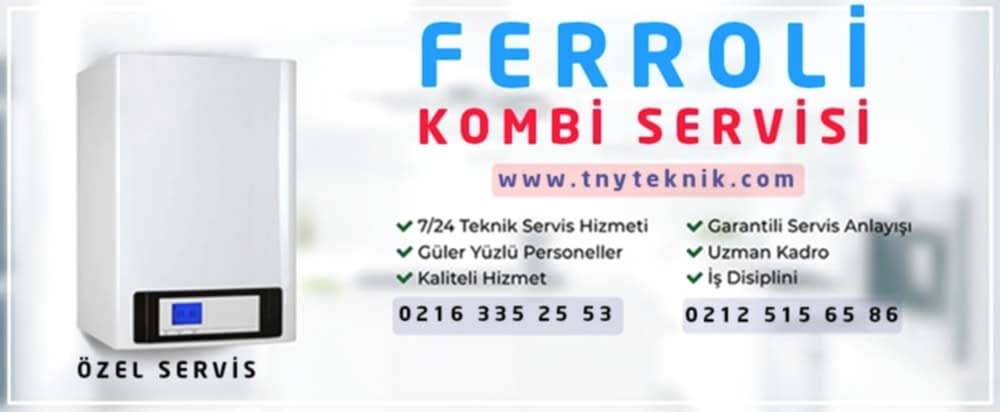 Ferroli Kombi Servisi