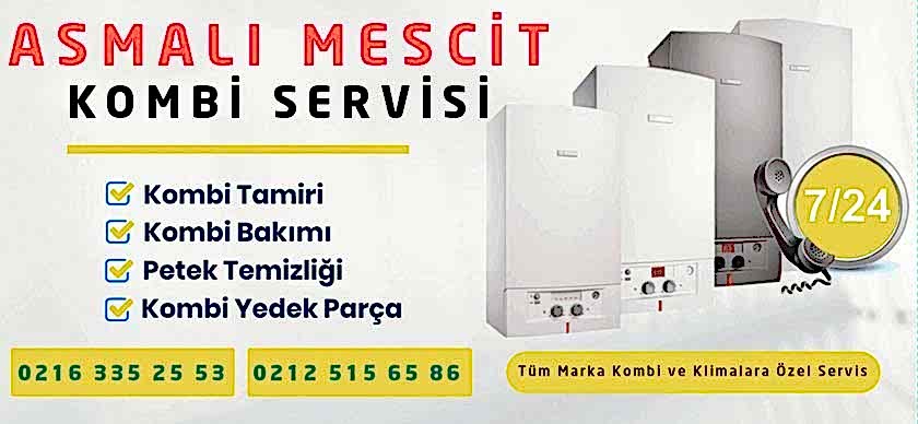 Asmalı Mescit Kombi Servisi