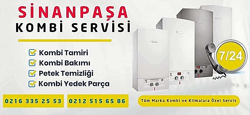 Sinanpaşa Kombi Servisi