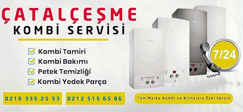 Çatalçeşme Kombi Servisi