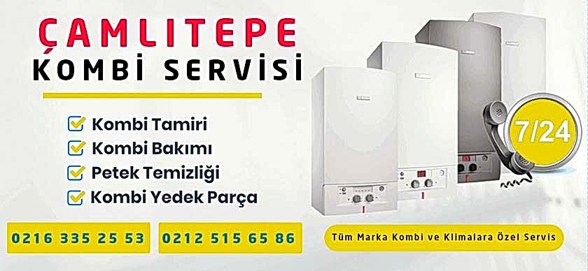 Çamlıtepe Kombi Servisi