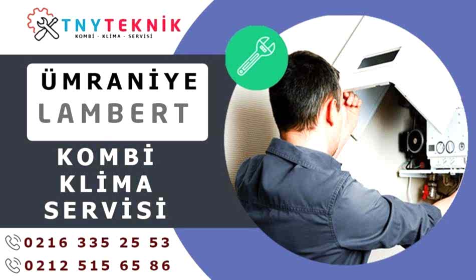 Ümraniye Lambert Servisi