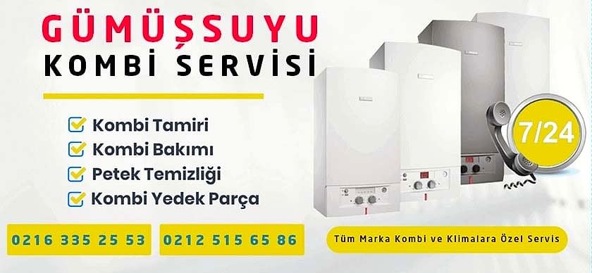 Gümüşsuyu Kombi Servisi