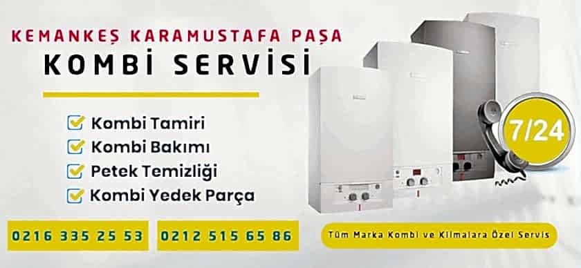 Karamustafa Paşa Kombi Servisi