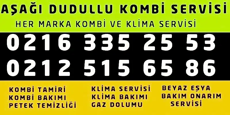 Aşağı Dudullu Kombi Servisi