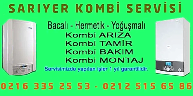 Sarıyer Kombi Servisi