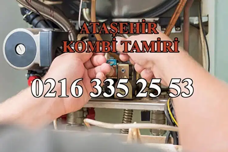 Ataşehir Kombi Servisi