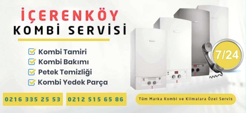 İçerenköy Kombi Servisi