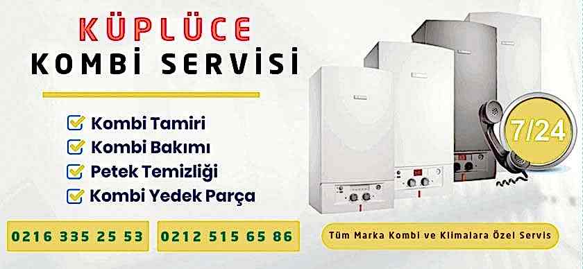 Küplüce Kombi Servisi